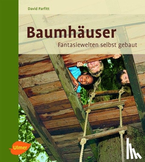 Parfitt, David - Baumhäuser