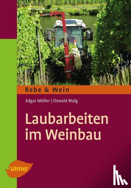 Müller, Edgar, Walg, Oswald - Laubarbeiten im Weinbau