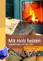 Klus-Neufanger, Christa - Mit Holz heizen
