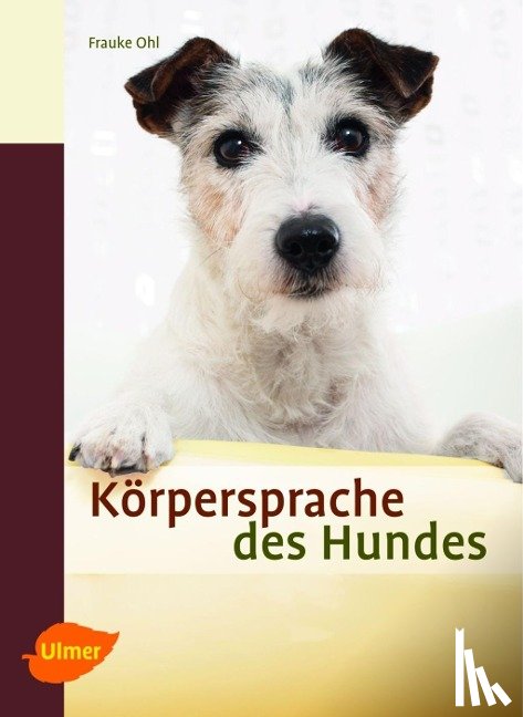 Ohl, Frauke - Körpersprache des Hundes