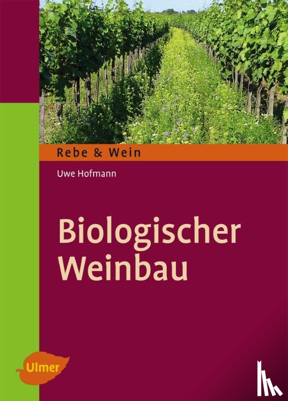 Hofmann, Uwe - Biologischer Weinbau