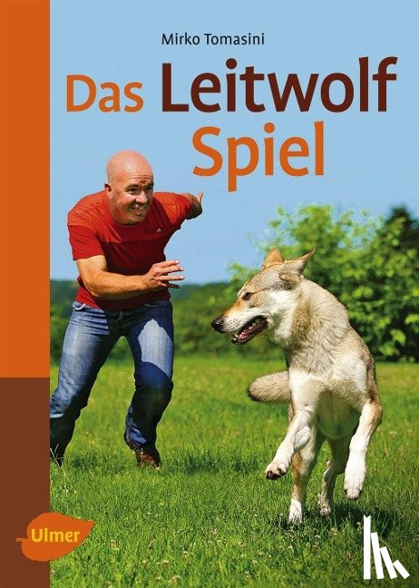 Tomasini, Mirko - Das Leitwolf-Spiel