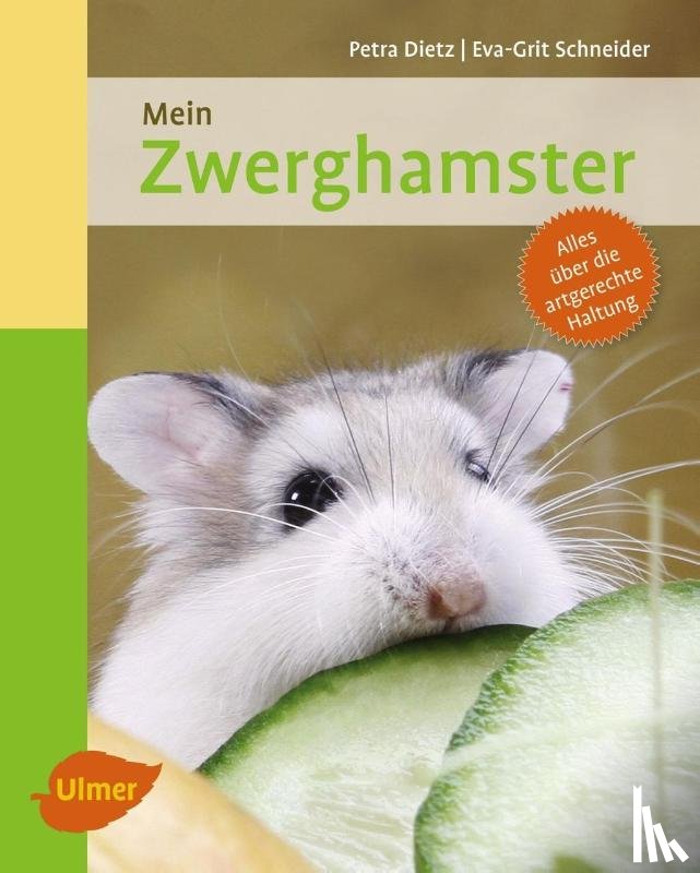 Dietz, Petra, Schneider, Eva-Grit - Mein Zwerghamster zu Hause