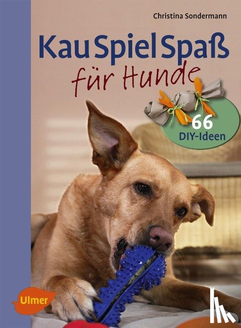 Sondermann, Christina - Kauspielspaß für Hunde