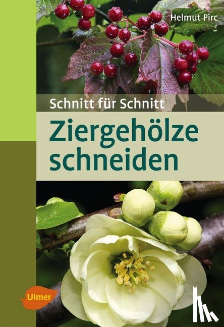 Pirc, Helmut - Ziergehölze schneiden