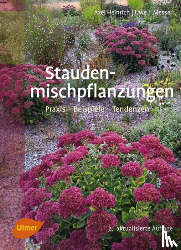 Heinrich, Axel, Messer, Uwe J. - Staudenmischpflanzungen