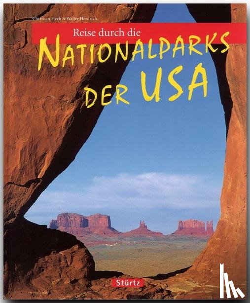 Heeb, Christian, Herdrich, Walter - Reise durch die Nationalparks der USA