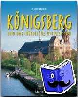 Luthardt, Ernst-Otto - Reise durch Königsberg und das nördliche Ostpreussen