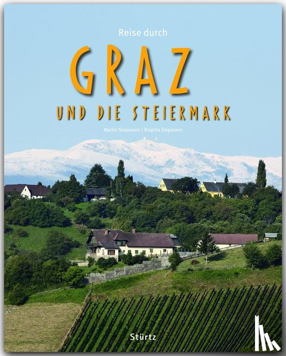 Siepmann, Birgitta - Reise durch Graz und die Steiermark