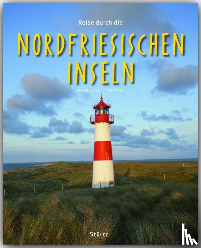 Ratay, Ulrike - Reise durch die Nordfriesischen Inseln