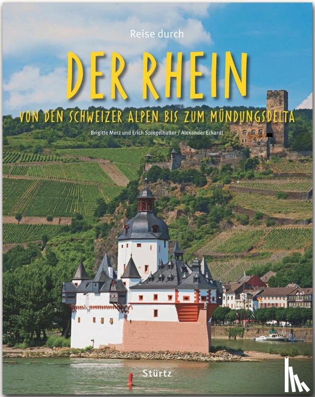 Kühler, Michael - Reise durch... Der Rhein - Von den Schweizer Alpen bis zum Mündungsdelta