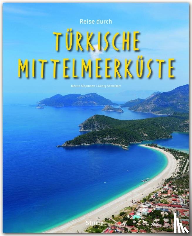 Schwikart, Georg - Reise durch... Türkische Mittelmeerküste