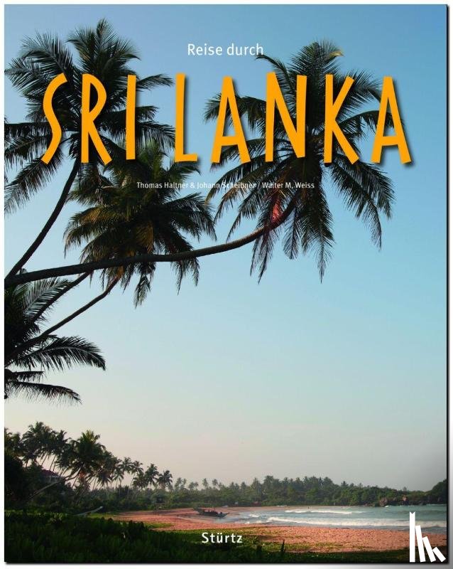 Weiss, Walter M. - Reise durch SRI LANKA