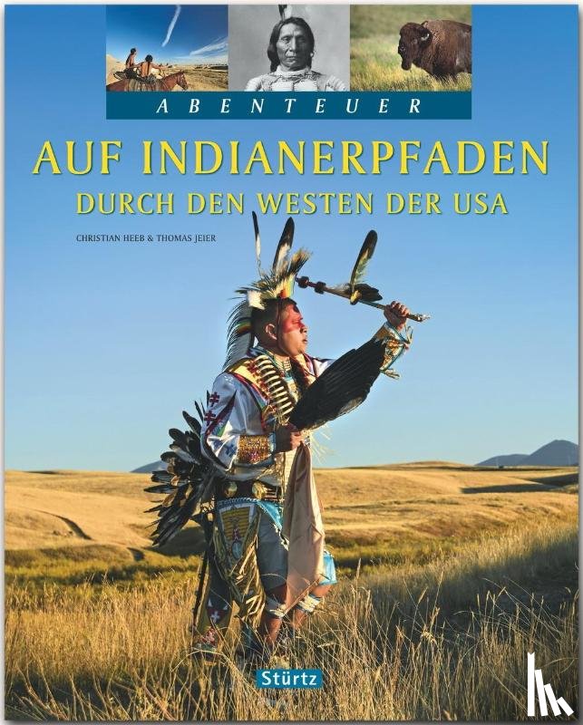 Jeier, Thomas - Auf Indianerpfaden durch den Westen der USA