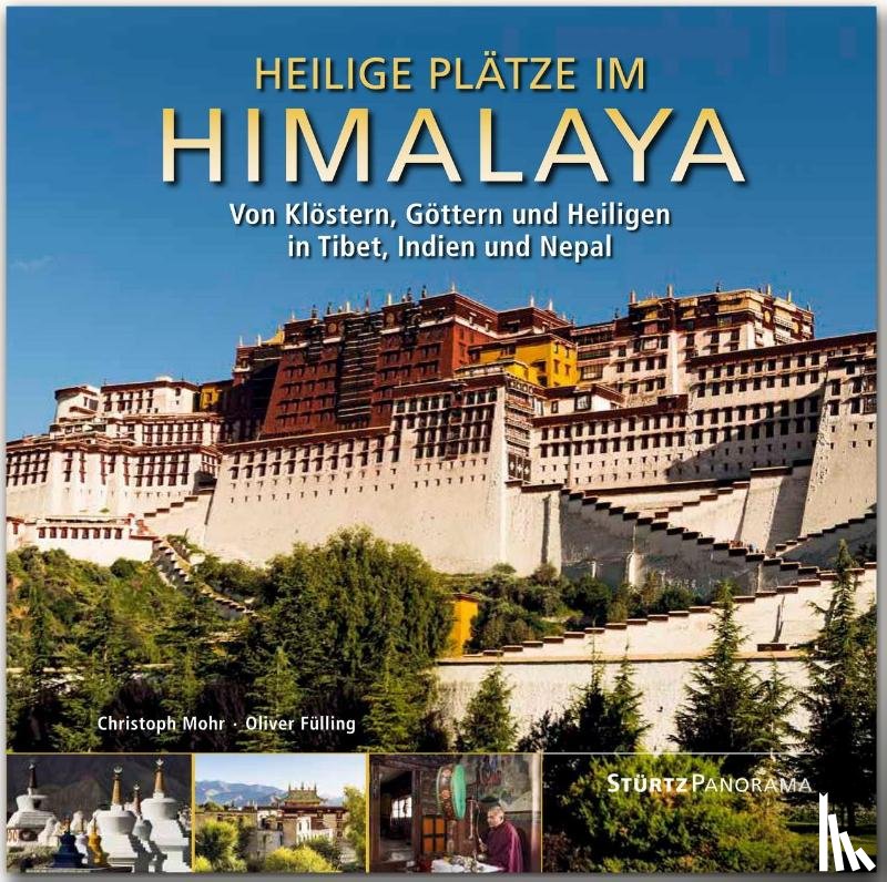 Fülling, Oliver - Heilige Plätze im Himalaya - Von Klöstern, Göttern und Heiligen in Tibet, Indien und Nepal