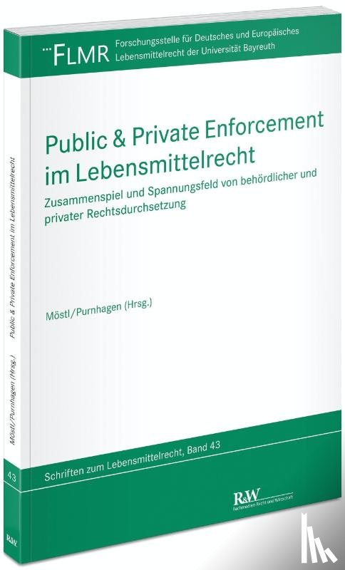  - Public & Private Enforcement im Lebensmittelrecht