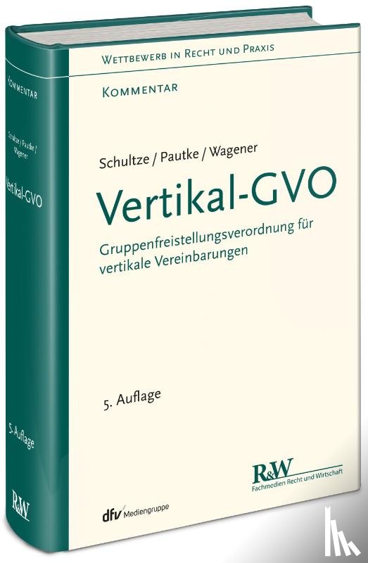 Schultze, Jörg-Martin, Pautke, Stephanie, Wagener, Dominique S. - Vertikal-GVO