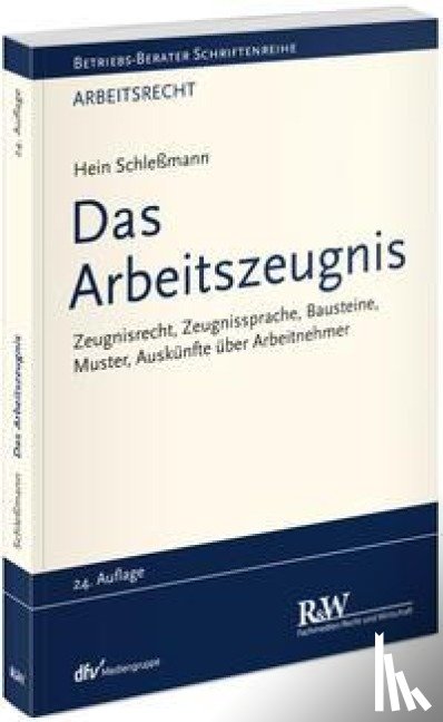 Schleßmann, Hein - Das Arbeitszeugnis