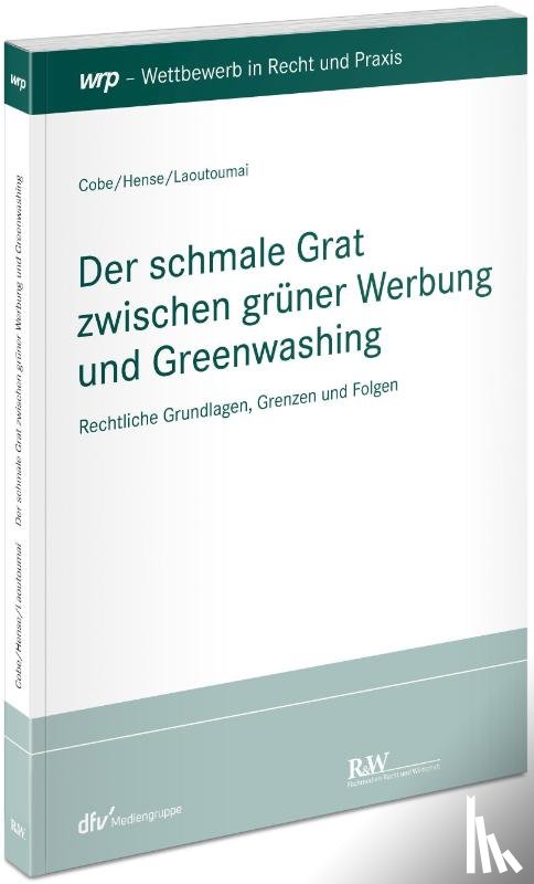 Cobe, Matondo, Hense, Peter, Laoutoumai, Sebastian - Der schmale Grat zwischen grüner Werbung und Greenwashing