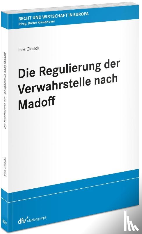 Cieslok, Ines - Die Regulierung der Verwahrstelle nach Madoff