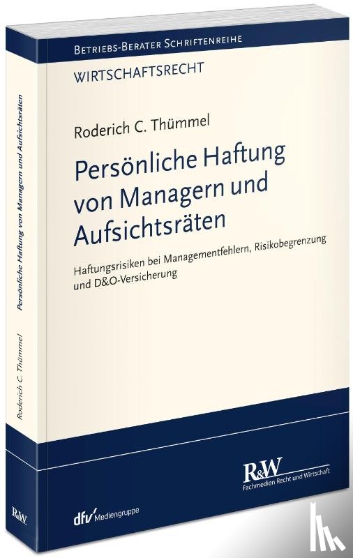 Thümmel, Roderich C. - Persönliche Haftung von Managern und Aufsichtsräten