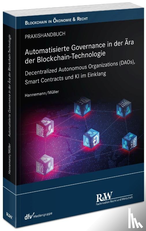 Hannemann, Jan-Gero Alexander, Müller, Robert - Automatisierte Governance in der Ära der Blockchain-Technologie