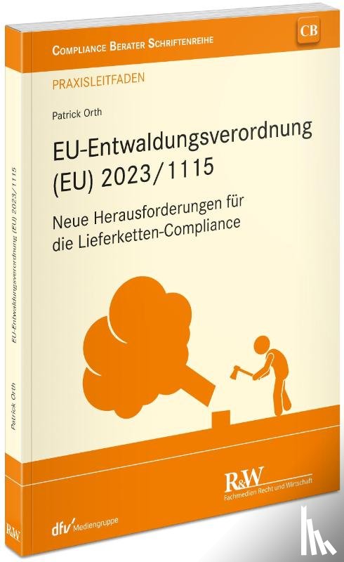 Orth, Patrick - EU-Entwaldungsverordnung (EU) 2023/1115