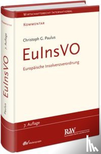 Paulus, Christoph Georg - EuInsVO - Europäische Insolvenzverordnung