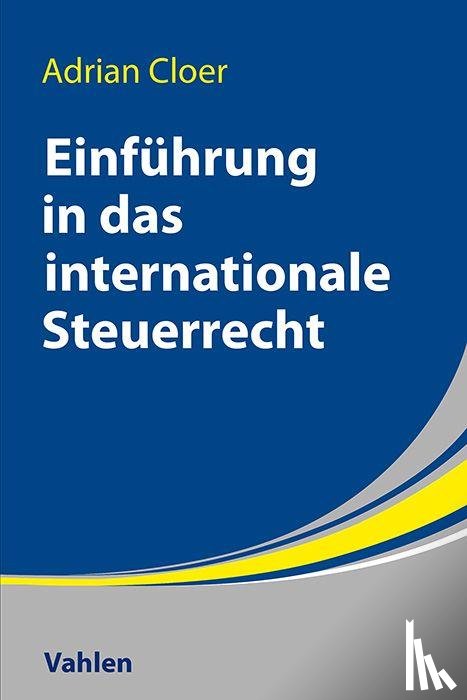 Cloer, Adrian - Einführung in das Internationale Steuerrecht