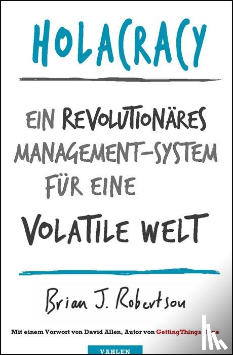 Robertson, Brian J. - Holacracy