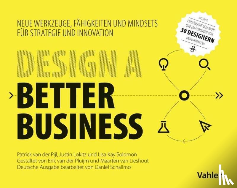Pijl, Patrick van der, Lokitz, Justin, Solomon, Lisa Kay - Design a better business