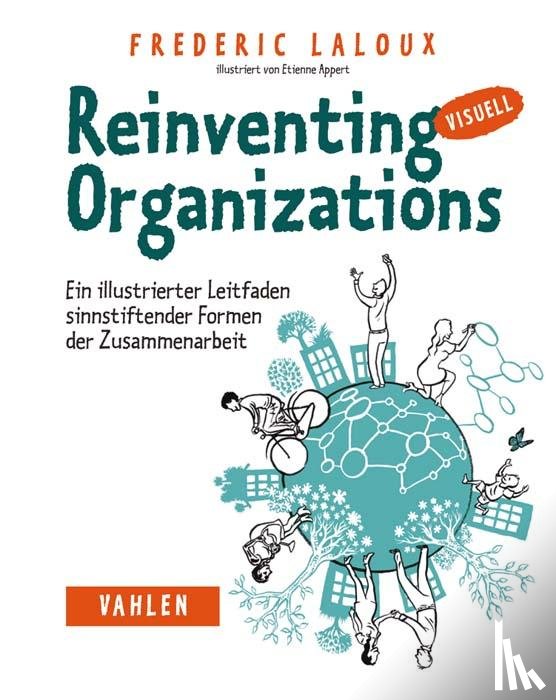 Laloux, Frederic - Reinventing Organizations visuell