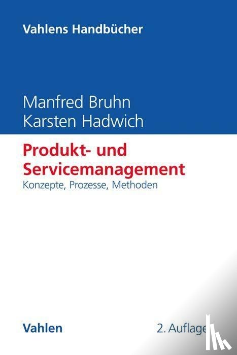 Bruhn, Manfred, Hadwich, Karsten - Produkt- und Servicemanagement