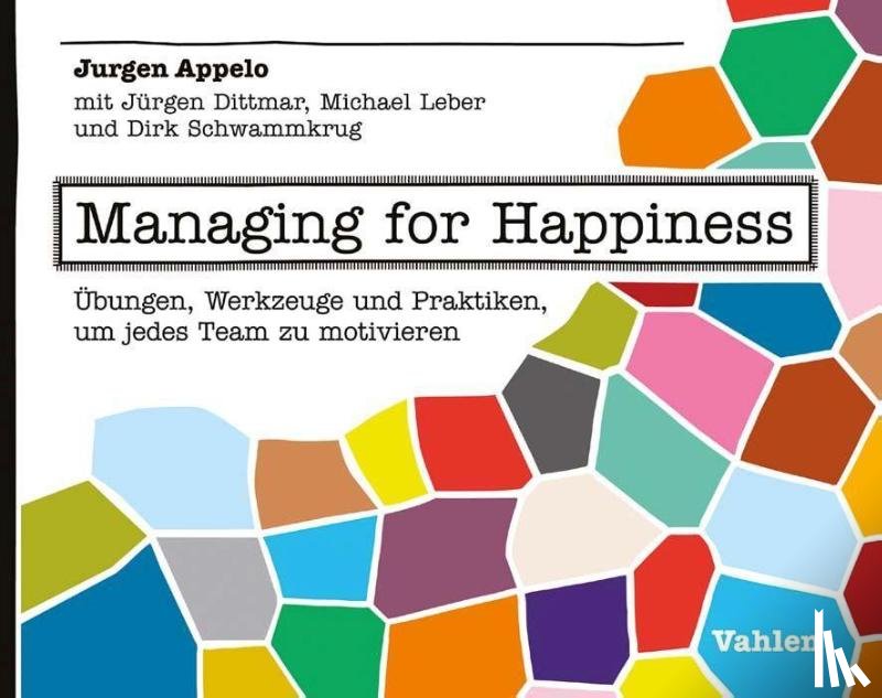 Appelo, Jurgen - Managing for Happiness