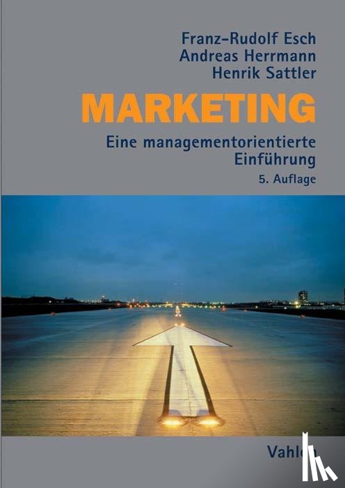 Esch, Franz-Rudolf, Herrmann, Andreas, Sattler, Henrik - Marketing