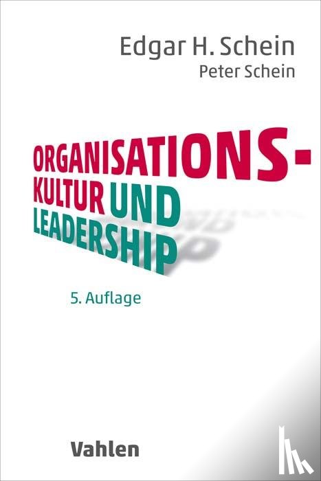 Schein, Edgar H., Schein, Peter - Organisationskultur und Leadership