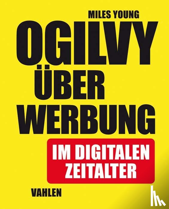 Young, Miles - Ogilvy über Werbung im digitalen Zeitalter