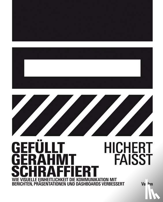 Hichert, Rolf, Faisst, Jürgen - Gefüllt, gerahmt, schraffiert