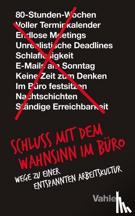 Fried, Jason, Heinemeier Hansson, David - Schluss mit dem Wahnsinn im Büro