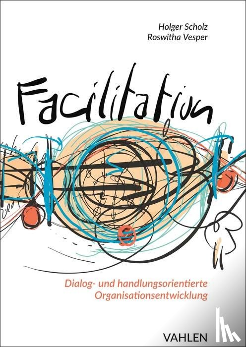 Scholz, Holger, Vesper, Roswitha - Facilitation