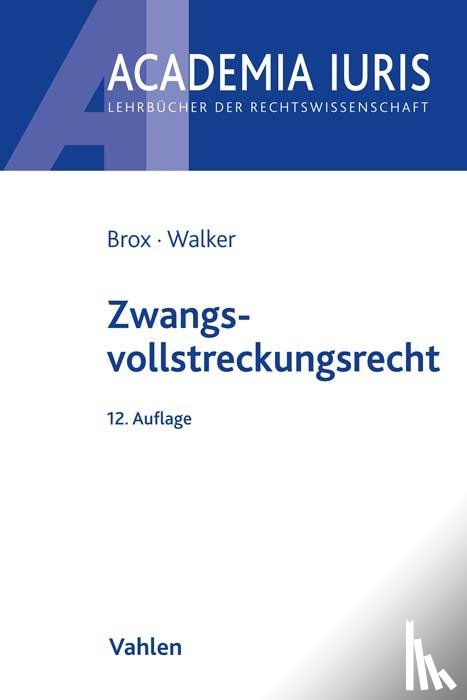 Brox, Hans, Walker, Wolf-Dietrich - Zwangsvollstreckungsrecht
