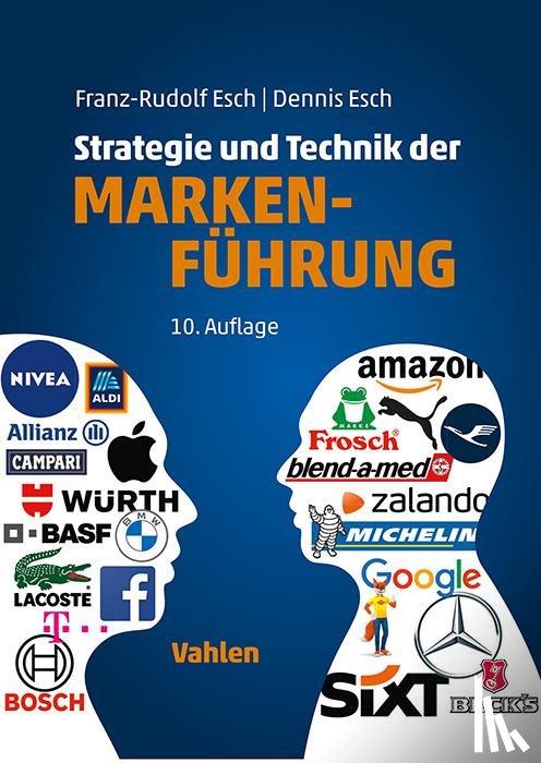 Esch, Franz-Rudolf, Esch, Dennis - Strategie und Technik der Markenführung