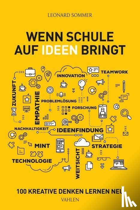 Sommer, Leonard - Wenn Schule auf Ideen bringt