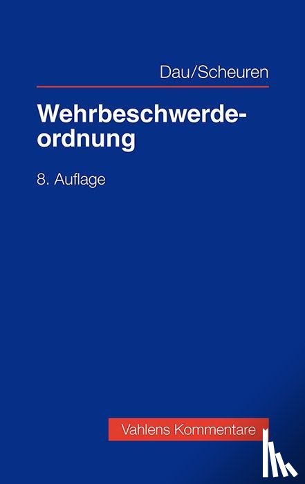 Dau, Klaus, Scheuren, Christoph M. - Wehrbeschwerdeordnung