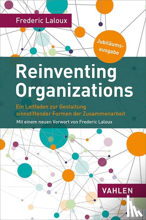 Laloux, Frederic - Reinventing Organizations