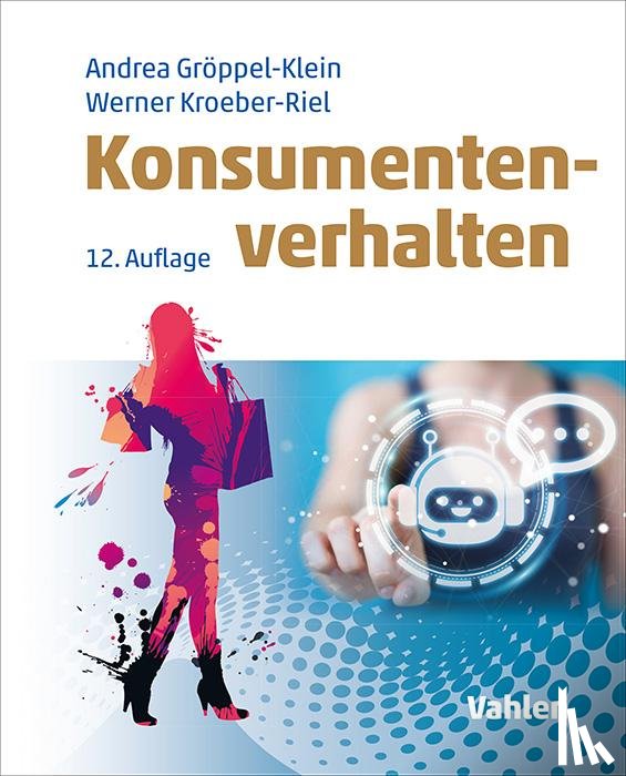 Kroeber-Riel, Werner, Gröppel-Klein, Andrea - Konsumentenverhalten