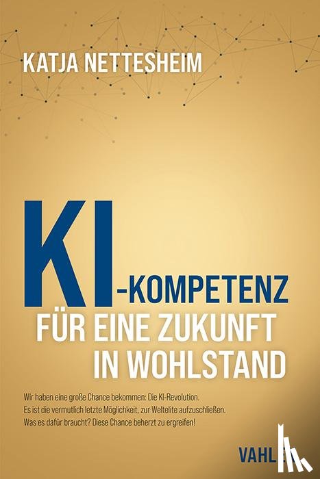 Nettesheim, Katja - KI-Kompetenz: Für eine Zukunft in Wohlstand