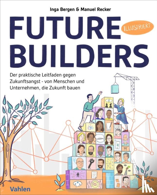 Bergen, Inga, Recker, Manuel - Future Builders