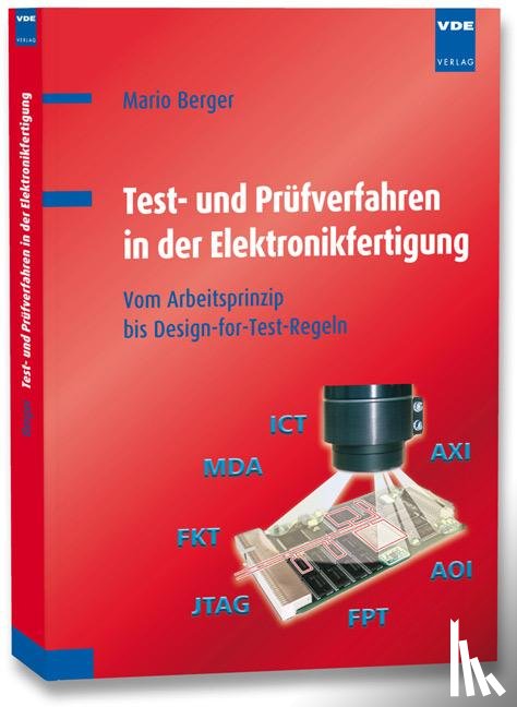 Berger, Mario - Test- und Prüfverfahren in der Elektronikfertigung
