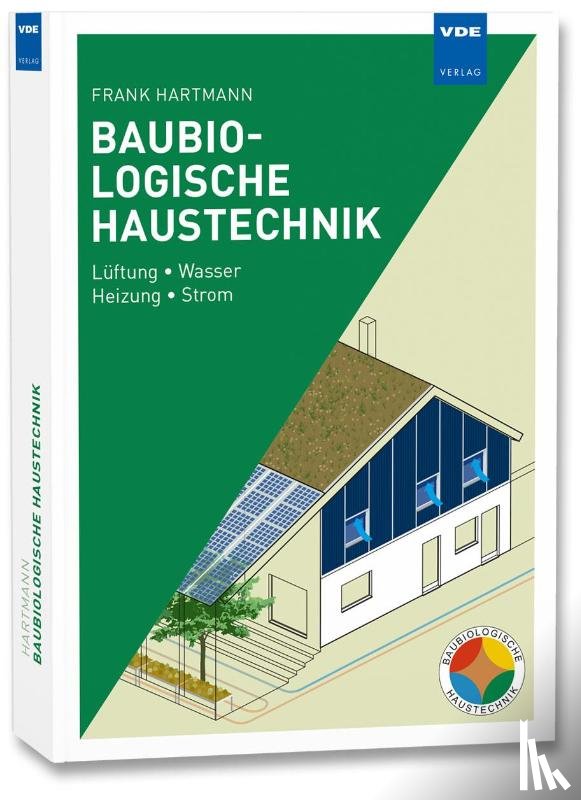 Hartmann, Frank - Baubiologische Haustechnik